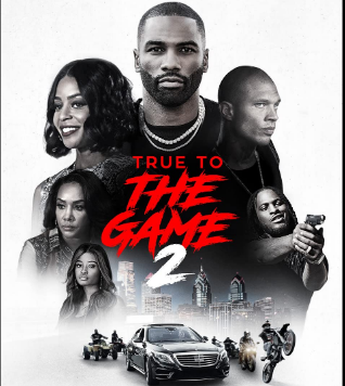 مشاهدة فيلم True to the Game 2 2020 مترجم